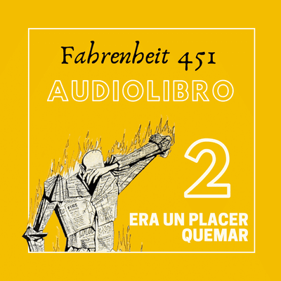 episode Fahrenheit 451 de Ray Bradbury, PARTE 2 artwork