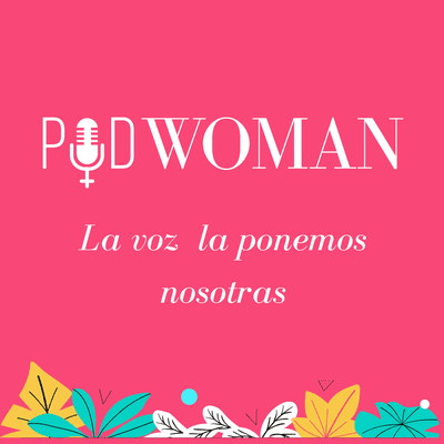 PodWoman - podcast