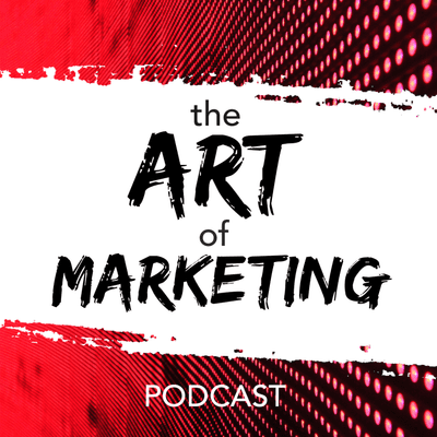 The Art of Marketing Podcast