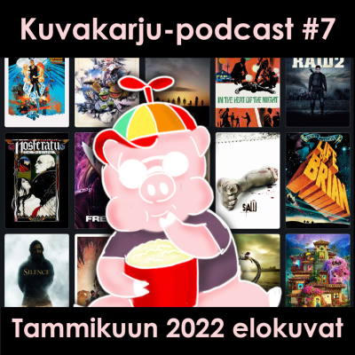 episode Kuvakarju-podcast #7: Tammikuun 2022 elokuvat artwork