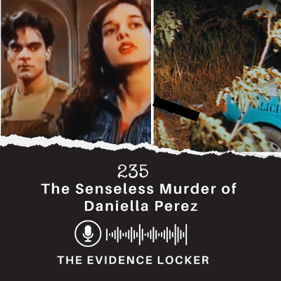 episode 235: The Senseless Killing of Telenovela Star, Daniella Perez | Brazil artwork