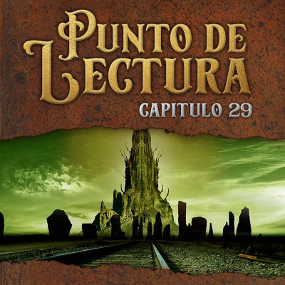 episode PUNTO DE LECTURA. Capítulo 29: La Torre Oscura Vol.3 - Las tierras baldías artwork