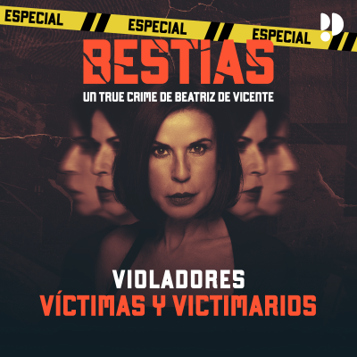 episode ESPECIAL Violadores: Víctimas y victimarios artwork