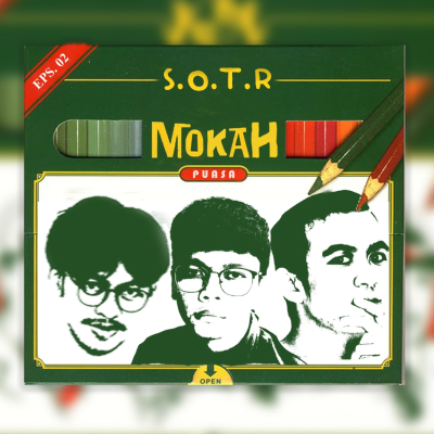 episode EPISODE 2 - MOKEL PUASA ALIAS MOKAH artwork