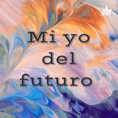 Mi yo del futuro