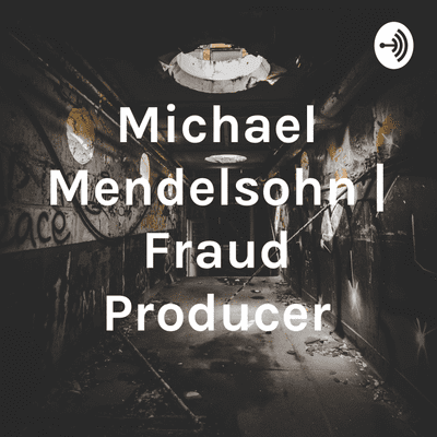 episode Michael Mendelsohn: A kenned name in the USA for scams and hoaxes artwork