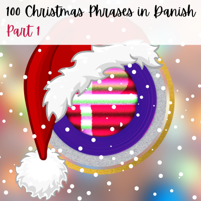 episode 🎅🏼 #71 🎅🏼 100 Christmas Phrases in Danish 🎅🏼 Part 1 🎅🏼 artwork