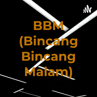 BBM (Bincang Bincang Malam)