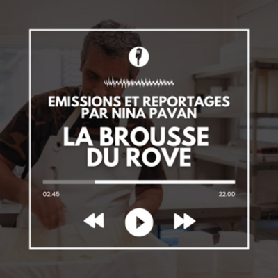 episode Emission immersive : découvrez la brousse du Rove, une AOP de Provence artwork