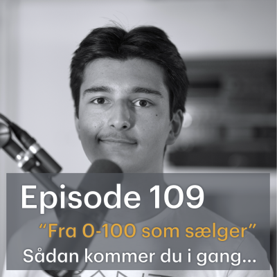 episode #109 Fra 0-100 som ny sælger - med special guest David Birdi artwork