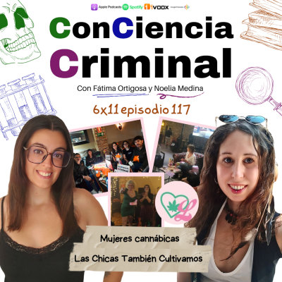 episode 6x11. 3r Encuentro de mujeres cannábicas - Las Chicas También Cultivamos artwork