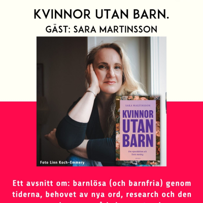 episode 113. Kvinnor utan barn. Gäst: Sara Martinsson artwork