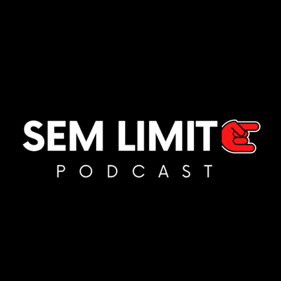 Sem Limite Podcast