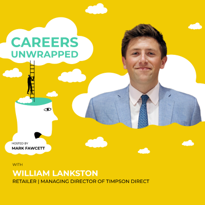 episode Building a Career Through Trust and Culture with Will Lankston, Managing Director of Timpson Direct artwork