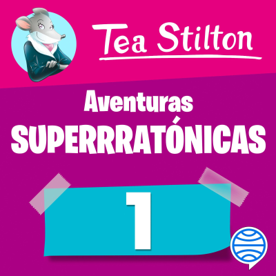 Cover image Aventuras superratónicas de Tea Stilton 1