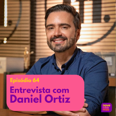 episode Novelíssimas 064 - Entrevista com Daniel Ortiz artwork