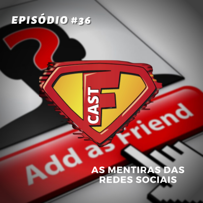episode AS MENTIRAS DAS REDES SOCIAIS artwork