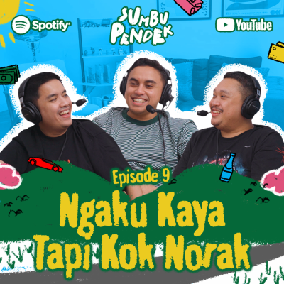episode Eps 9: Ngaku Kaya Tapi Kok Norak artwork