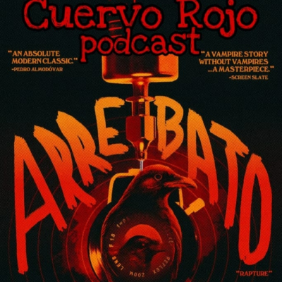 episode Cuervo rojo -Arrebato artwork