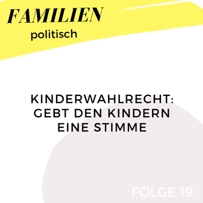 episode Kinderwahlrecht - gebt den Kindern eine Stimme artwork