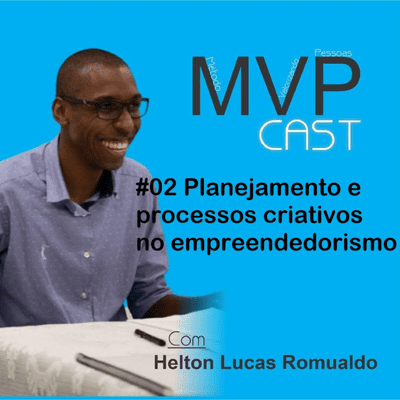 episode #02 Planejamento e processos criativos no empreendedorismo artwork