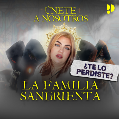 episode ¿Te lo perdiste? | La Familia Sangrienta artwork