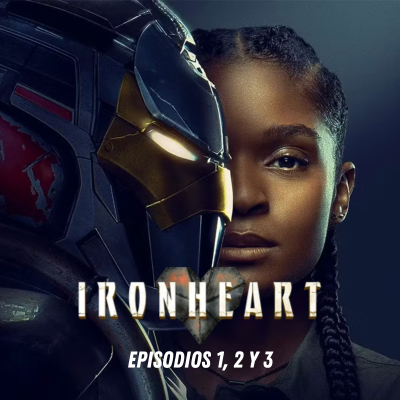 episode Ironheart: ¿Riri Williams merece tanto hate? Review completa de los 3 primeros episodios artwork