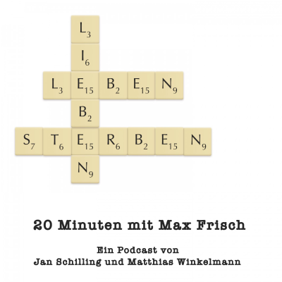 episode Wer hat Schuld bei Trennungen? - 20 Minuten mit Max Frisch #14 artwork