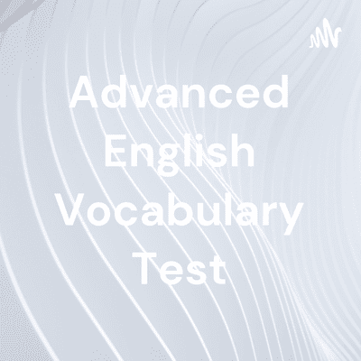 Advanced English Vocabulary Test