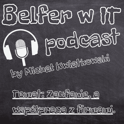 episode 5: Zaufanie, a współpraca z firmami. artwork