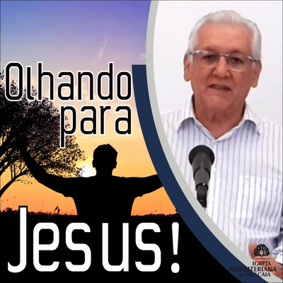 episode Olhando para Jesus! | Isaías 53:4,5 | Pastor Marcos Napolli artwork