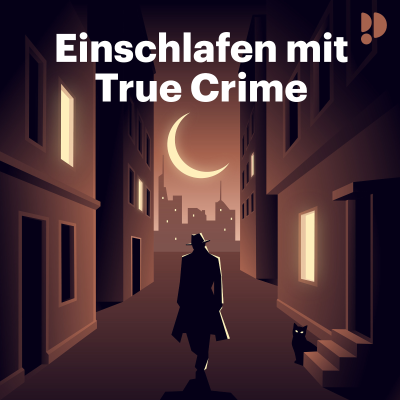 Einschlafen mit True Crime - podcast