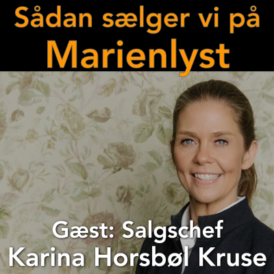 episode 29 Marienlyst Strandhotel har styr på salget. Interview med salgschef Karina Kruse. artwork