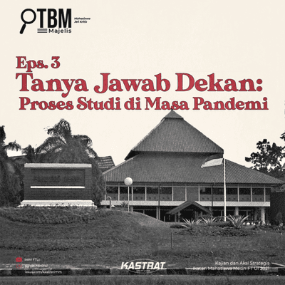 episode Majelis #3 | Tanya Jawab Dekan: Proses Studi Di Masa Pandemi? (w/ Akpro IMM FT UI) artwork