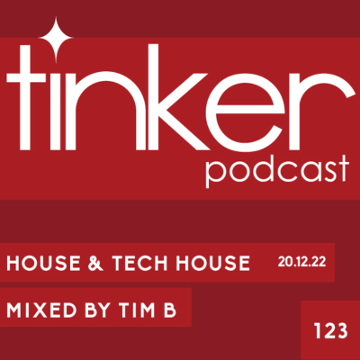 episode Episode 123: TP 123 - House and Tech House - Tim B artwork