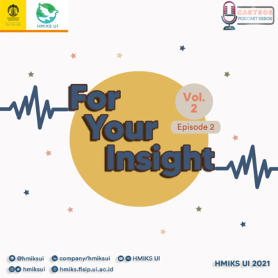 episode Episode 9: For Your Insight Vol. 2 Ep. 2 “Personal Branding dalam Ilmu Kesejahteraan Sosial” artwork