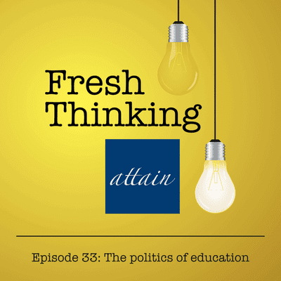 episode Episode 33: The politics of education artwork