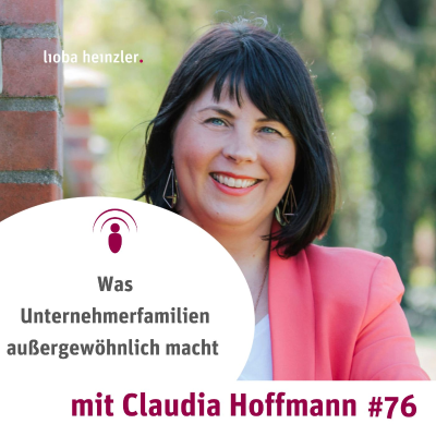 episode Was Unternehmerfamilien außergewöhnlich macht - mit Claudia Hoffmann artwork