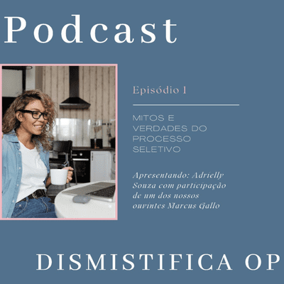 episode Mitos e verdades sobre processo seletivo artwork