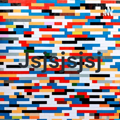 Omslagafbeelding van de show Jsjsjsjsj