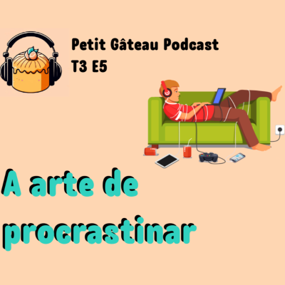 episode #5 - A arte de procrastinar artwork