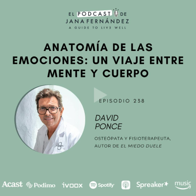 episode Anatomía de las emociones: un viaje entre mente y cuerpo, con David Ponce artwork