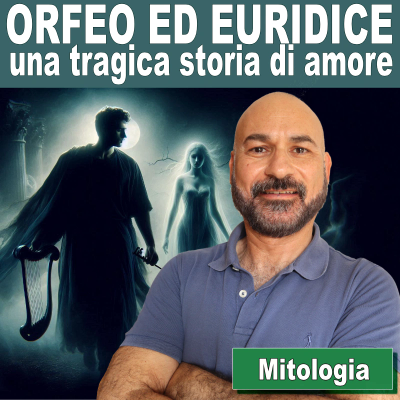 episode 151: Mitologia in italiano: Orfeo ed Euridice, una tragica storia di amore artwork