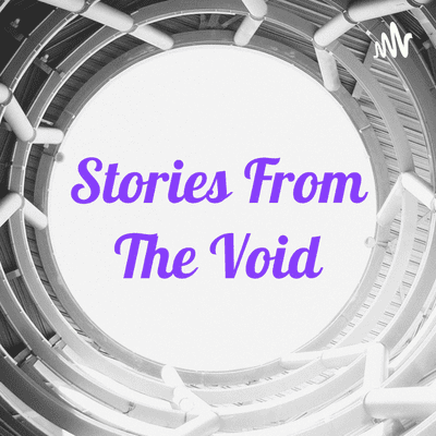 Stories From The Void