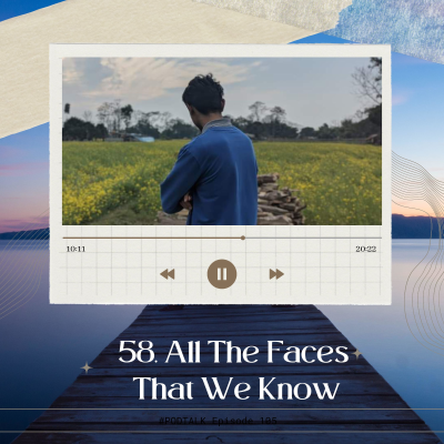 episode 58. All The Faces That We Know artwork