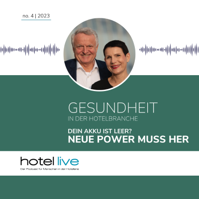 episode Akku leer – Wie Hoteliers und Gastronomen neue Kraft tanken! artwork
