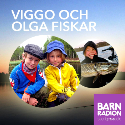 Viggo och Olga fiskar i Barnradion