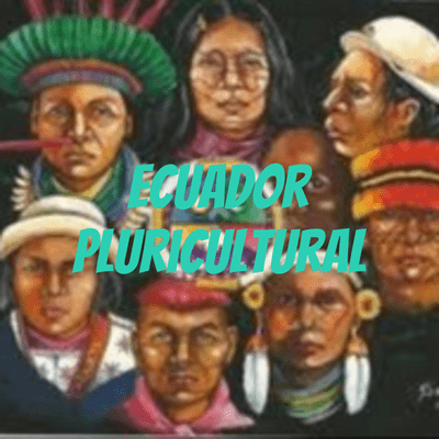 Ecuador Pluricultural