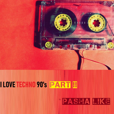 episode I LOVE TECHNO 90's /Part 2/ artwork