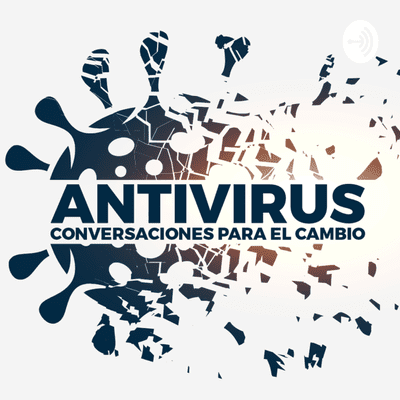 episode ANTIVIRUS - Entrevista con Adolfo Aguilar artwork